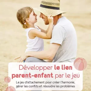 Développer le lien parent-enfant par le jeu