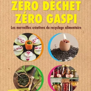 Zéro déchet, zéro gaspi