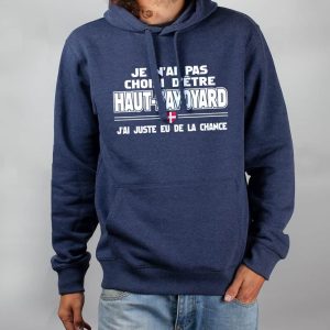 SWEAT HOMME : JE N’AI PAS CHOISI D’ÊTRE HAUT SAVOYARD