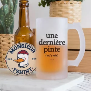 Chope de bière Une dernière – Monsieur TSHIRT